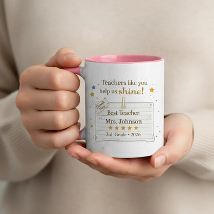 Teachers Like You Help Us Shine - Personalized Ceramic Coffee Mug - Meaningful Appreciation Gift for Teacher, Mentor, Professor - 11oz Colorful Rim & Handle Mug