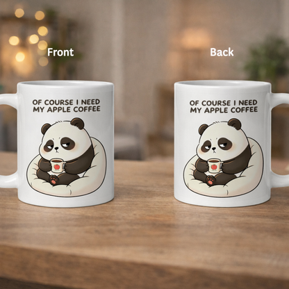 Cute Panda Coffee Mug - Of Course I Need My Apple Coffee