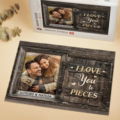 Custom Photo I Love You To Pieces - Personalized Jigsaw Puzzle