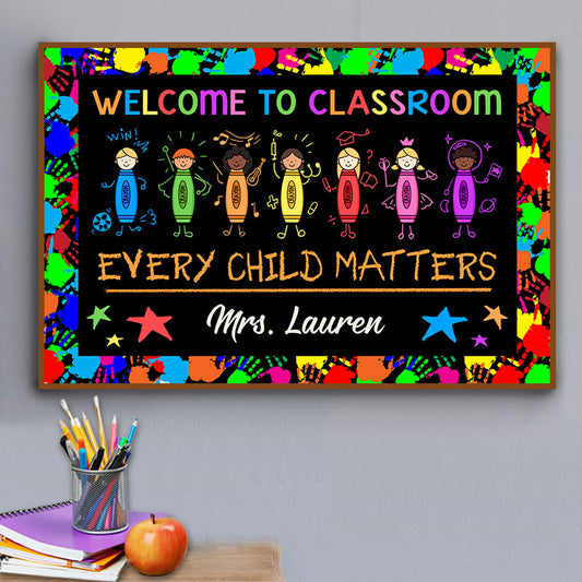 Personalized Teacher Every Child Matters Custom Poster, Classroom Decor